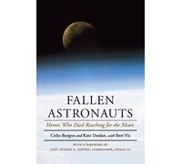 [(Fallen Astronauts: Heroes Who Died Reaching for the Moon)] [Author: Colin Burgess] published on (October, 2003)