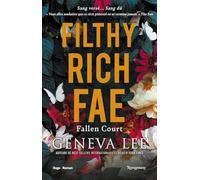 Fallen court: Filthy Rich Fae Tome 2