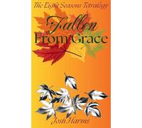 Fallen From Grace (The Eight Seasons Tetralogy)