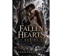 FALLEN HEARTS: SARIEL: THE ANGEL OF THE MOON, SECRETS, AND DEATH: 4