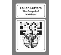 Fallen Letters: The Gospel of Matthew: 75 Scripture-Based Word Puzzles Digging Into the Word of God | 6x9 inches, 95 pages | Enjoy on Vacations, ... Free Time | Great Gift for Bible Enthusiasts