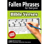 Fallen Phrases for Everyone: Bible Verses: 150 Large Print Puzzles (Drop Quotes / Quote Falls / Drop Letters)