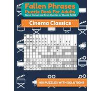 Fallen Phrases Puzzle Book for Adults (Also Known As Drop Quotes or Quote Falls): Cinema Classics