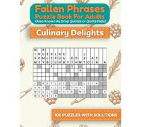 Fallen Phrases Puzzle Book for Adults (Also Known As Drop Quotes or Quote Falls): Culinary Delights