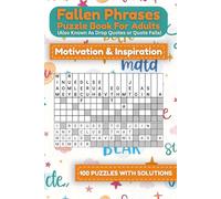 Fallen Phrases Puzzle Book for Adults (Also Known As Drop Quotes or Quote Falls): Motivation & Inspiration