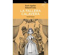 FALLERA CALAVERA, LA - VERSIO TEATRAL | Enric Monfort Aguilar, Eduardo Acosta Menénedez, Esther Mendez (ilustr.)