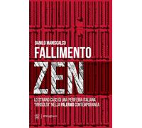 Fallimento zen. Lo strano caso di una periferia italiana «irrisolta» nella Palermo contemporanea. Ediz. critica
