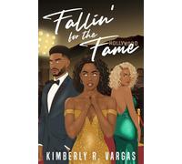 Fallin' for the Fame (The Fallin' Series)