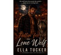 Fallin' for the Lone Wolf: 2 (Snowberry Ridge Shifters)