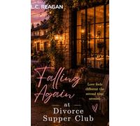 Falling Again at Divorce Supper Club: A Later in Life Romance About Trusting Love Again