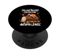 FALLING ASLEEP FASTER THAN AUTUMN LEAVES PopSockets PopGrip Adhesivo