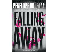 Falling Away: 4 (The Fall Away Series)