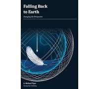 Falling Back to Earth: Changing the Perspective