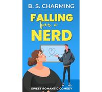 Falling for a Nerd: Sweet Romantic Comedy (The Matchmaker Files)