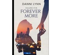 Falling for Forever More (The New York Love Stories)