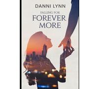 Falling for Forever More (The New York Love Stories)