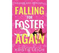 Falling for Foster...Again (Exes and Os)
