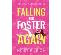 Falling for Foster...Again (Exes and Os)