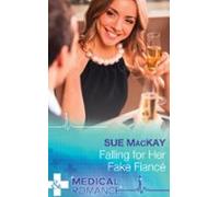 Falling For Her Fake Fiancé (ebook)