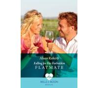 Falling For Her Forbidden Flatmate (ebook)