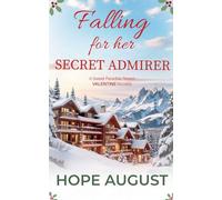 Falling for Her Secret Admirer: 1 (Sweet Paradise Resort Valentine)