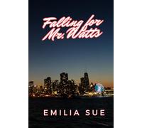 Falling for Mr. Watts