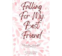 Falling for my Best Friend: Ivy Falls Series: 3