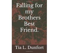 Falling for my Brothers Best Friend.