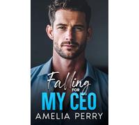 Falling For MY CEO: Office Romance (Love in the C-Suite)