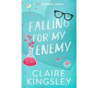 Falling for My Enemy: A Hot Romantic Comedy