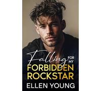 Falling For My Forbidden Rockstar: A Brother’s Best Friend Opposites Attract Romance (Billionaire Rockstars)