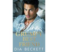 Falling for my GRUMPY BEST FRIEND