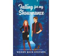 Falling for my Showmance: A Sweet Small-Town Romantic Comedy (Valentine Falls Book 2)