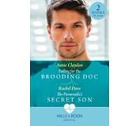 Falling For The Brooding Doc / The Paramedics Secret Son (ebook)