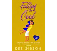 Falling for The Cook: In a Sea of Uncertainty, Love is the Anchor. (Elsie and Bella Series)