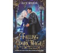 Falling for the Dark Mage: A Villainous Twist on "East of the Sun, West of the Moon" and "The Frog Prince"