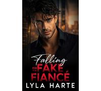 Falling for the Fake Fiancé: A forbidden enemies-to-lovers romance