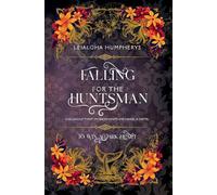 Falling for the Huntsman: A Villainous Twist on Snow White and Hansel & Gretel