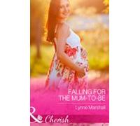 Falling For The Mum-to-be (ebook)