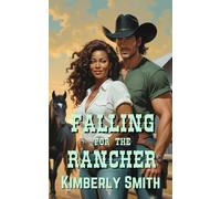 Falling For The Rancher (The Cowboys of Sunset Springs)
