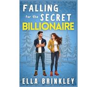 Falling for the Secret Billionaires: An Enemies to Lovers Sweet Romance