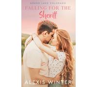 Falling for the Sheriff: 3 (Grand Lake Colorado)