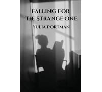 Falling For The Strange One