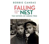 Falling From The Nest: The Sisters of Green Tree: 2 (The Green Tree)