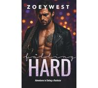 Falling Hard: Ein Rockstar Liebesroman (Adventures in Dating a Rockstar)