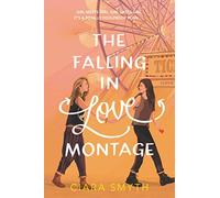 Falling in Love Montage, The
