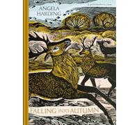 Falling into Autumn: part of a beautiful new series from beloved illustrator and print-maker Angela Harding