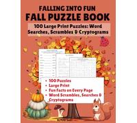 Falling into Fun | Fall Puzzle Book: 100 Large Print Puzzles: Word Searches, Scrambles & Cryptograms (Seasonal Puzzle Books)