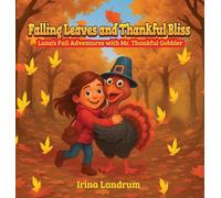 Falling Leaves and Thankful Bliss: Luna's Fall Adventures with Mr. Thankful Gobbler