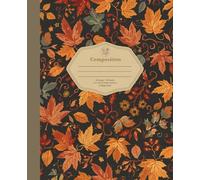 Falling Leaves Composition Notebook: College Ruled Notebook with Vintage Autumn Foliage Cover | 120 Pages (7.5" x 9.25") | Seasonal Journal for Writing, Notes, and School